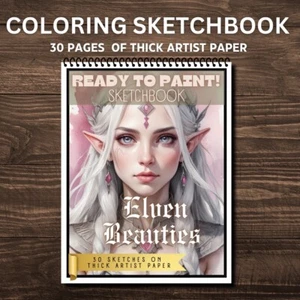 Elven Beauties- Ready To Paint ! Sketch Coloring Book - Spiral Bound - Picture 1 of 3