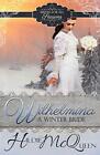 Wilhelmina A Winter Bride Volume 1 Brides For All Seasonsby Mcqueen New