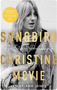 Songbird: An Intimate Biography of Christine McVie by Jones, Lesley-Ann - Picture 1 of 1
