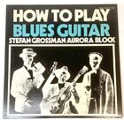How To Play Blues Gitar Mono Lp Vinyl Record Stefan Grossman Aurora Block