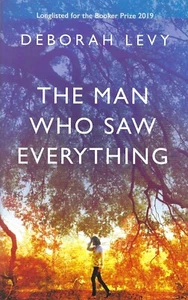 Man Who Saw Everything by Deborah Levy (2019, Hardcover) Free Shipping Brand New - Imagen 1 de 2