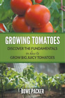 Bowe Packer Growing Tomatoes (Paperback)