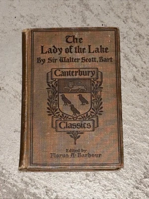 Antique 1910 The Lady Of The Lakes Sir Walter Scott Canterbury Classics - Image 1 of 4