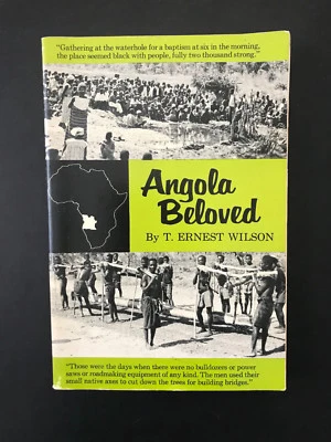 Angola Beloved, by T. Ernest Wilson - 1975 - Signed, 1st Ed, 2nd Prtg, S/C Book  - Image 1 of 4