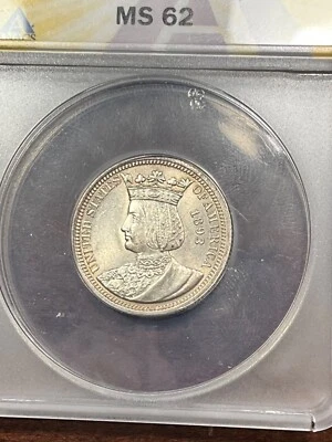 ANACS MS62 1893 ISABELLA COMMEMORATIVE QUARTER POPULAR NICE LUSTER - Image 1 of 3