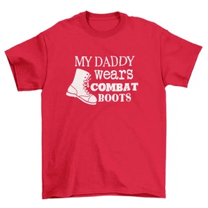 Kids' "My Daddy Wears Combat Boots" T-Shirt Military Service Family Pride Wear - Picture 1 of 15