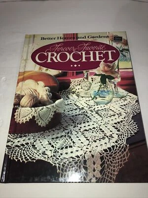 Hard Covered Book- "Forever Favorite Crochet" -Better Homes & Garden-Gently Used - Image 1 of 2