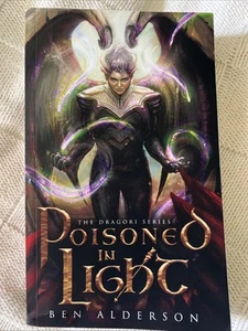 Poisoned in Light Paperback Ben Alderson Fiction, Dragori Series - Imagen 1 de 3