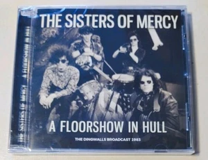 The Sisters of Mercy - A Floorshow in Hull - The Dingwall Broadcast 1983 CD NEUF - Imagen 1 de 2