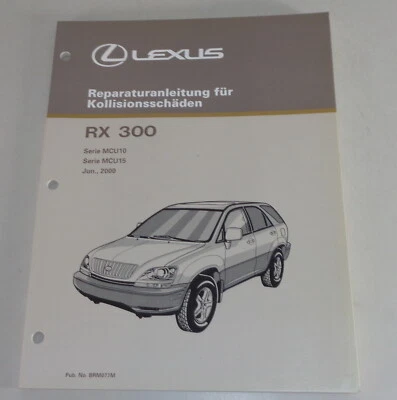 Manual de Taller Lexus Rx 300- Mcu 10/15 Carrocería Daños de Colisión St. 2000 - Imagen 1 de 2