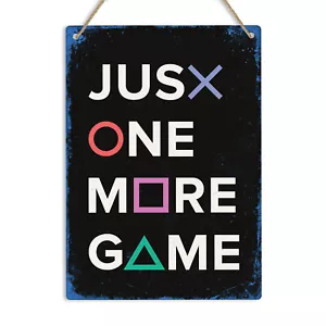 JUST ONE MORE GAME PS4 PS5 Placa de Letrero de Metal PlayStation Juegos Dormitorio Hombre Cueva - Imagen 1 de 5