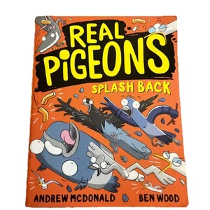 Real Pigeons Splash Back. Book 4 In Series. Paperback - Picture 1 of 4