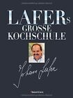 Lafers Große Kochschule De Lafer, Johann | Livre | État Très Bon