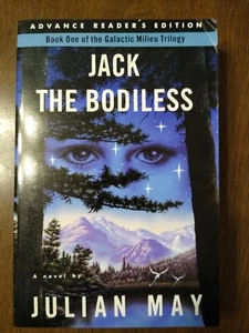 Galactic Milieu Trilogy 1: Jack The Bodiless by Julian May (1992, PB, ARC) - Picture 1 of 4