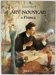 Art Nouveau in France, Jean-Paul Midant, 1999, Trade PBK - Picture 1 of 23