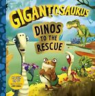 Gigantosaurus Dinos To The Rescue Very Good Condition  Isbn 1787419665