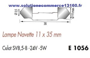 LOT 5 LAMPE NAVETTE 11X35 mm 24V 24 Volts 5W culot SV8,5-8 AMPOULE - Imagen 1 de 1