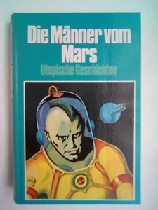Die Männer vom Mars - Utopische Geschichten - Bild 1 von 3