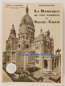Montmartre La basilique du Voeu National au Sacré-coeur Abbé P. Laligant 1933 - Imagen 1 de 5