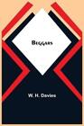 W H Davies Beggars (Taschenbuch)