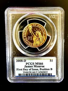 2008-D $1 JAMES MONROE PCGS MS66 POSITION B FIRST DAY OF ISSUE 