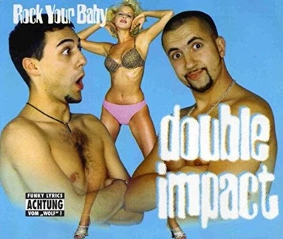 Double Impact Rock Your Baby (CD) - Bild 1 von 4