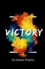 Gregory M Smith Iona Network Victory! Six Easter Psalms (Paperback)