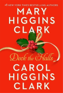 Mary Higgins Clark Carol Higgins Clark Deck the Halls (Paperback) (UK IMPORT)