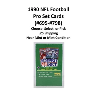 1990 Pro Set Football Cards You Pick The Cards Near mint to mint Tons to choose - Picture 1 of 153