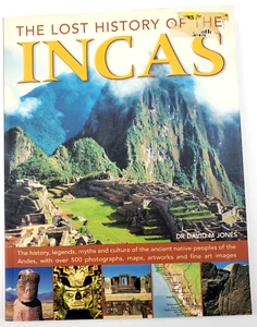 The Lost History of the Incas Dr. David M Jones ©2007 500 Photos Hermes House - Picture 1 of 6