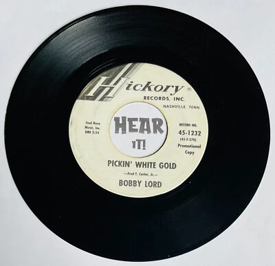 Superb Teen Country 45 BOBBY LORD Pickin' White Gold /Life Can HICKORY promo mp3 — 第 1/2 张图片