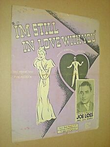I'M STILL IN LOVE WITH YOU. circa 1937 SHEET MUSIC. 