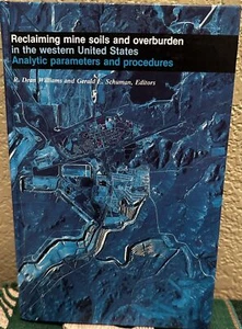 R Dean Williams / Reclaiming Mine Soils and Overburden in the Western United 1st - Picture 1 of 1