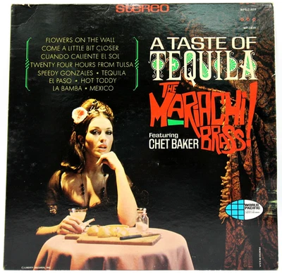 Mariachi Brass / Chet Baker– "A Taste Of Tequila" - 1966 -World Pacific - 12" LP - Image 1 of 4