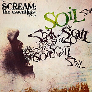 Scream: The Essentials by SOIL