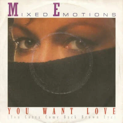 Mixed Emotions - You Want Love You Gotta Com 7" Single Vinyl Scha - Bild 1 von 4