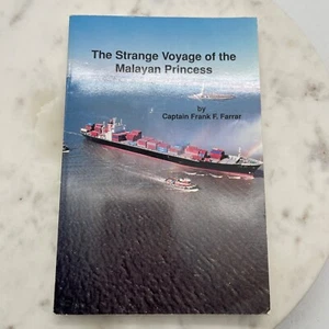 THE STRANGE VOYAGE OF THE MALAYAN PRINCESS Captain Frank Farrar Signed by Author - Imagen 1 de 6
