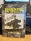 Railways at War by John Westwood