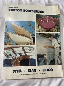 Custom Boatbuilding Steel Glass Wood R Bruce Roberts Goodson - Picture 1 of 17