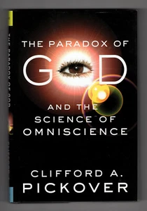 The Paradox of God and the Science of Omniscience, Clifford A Pickover Hardcover - Imagen 1 de 1