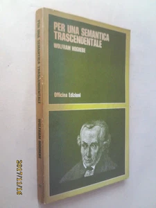 Wolfram Hogrebe Per una semantica trascendentale (Officina Ediz. 1979) - Foto 1 di 2