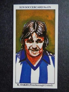 The Sun Soccercards 1978-79 - Keith Oakes - Peterborough United #676 - Picture 1 of 2