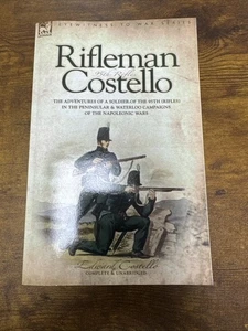 Rifleman Costello : The Adventures of a S by E. Costello (2005, Trade Paperback) - Foto 1 di 2