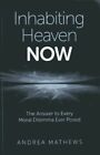 Inhabiting Heaven Now The Answer To Every Moral Dilemma Ever Posed New Book An