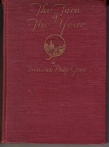 THE TURN OF THE YEAR. BY FREDERICK GROVE. HARDCOVER. 1929 - Picture 1 of 2