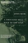 A Thousand-mile Walk to the Gulf by John Muir (English) Paperback Book