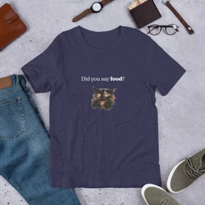 Did you say food Shirt | Funny Cat Shirt - Kitten Shirt - Novelty Shirt - Bild 1 von 4