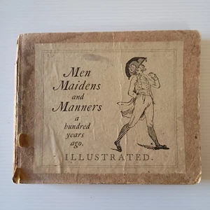 Men Maidens and Manners a Hundred Years Ago - British History Rare Illustrated - Picture 1 of 9