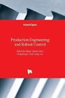 Production Engineering and Robust Control by Majid Tolouei-Rad 9781803560830