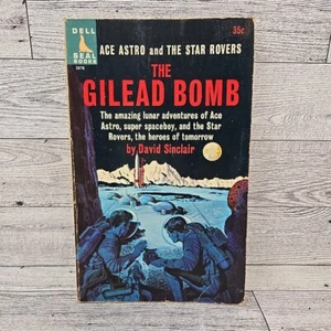 Gilead Bomb #2876 1st Printing Dell Seal Book Ace Astro & The Star Rovers 1963 - Picture 1 of 8